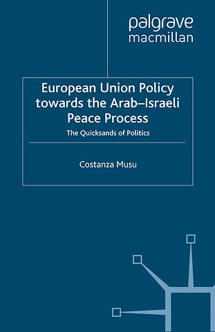 European Union Policy towards the Arab-Israeli Peace Process