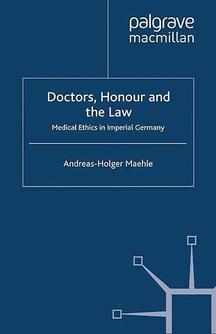 Doctors, Honour and the Law