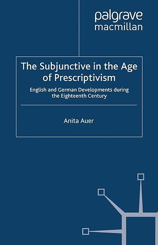 The Subjunctive in the Age of Prescriptivism