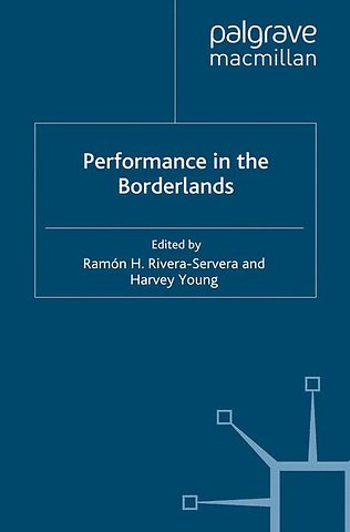Performance in the Borderlands