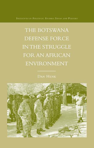 The Botswana Defense Force in the Struggle for an African Environment