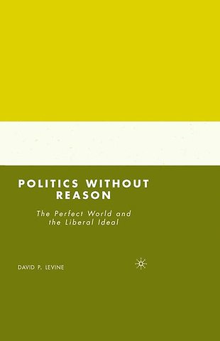 Politics without Reason