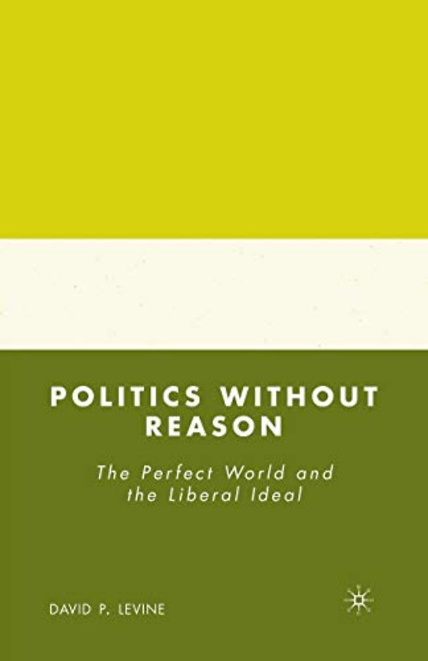 Politics without Reason