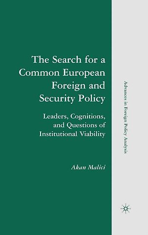 The Search for a Common European Foreign and Security Policy