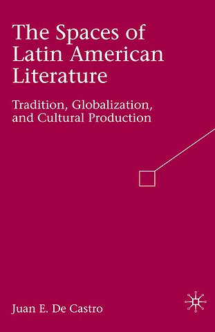 The Spaces of Latin American Literature