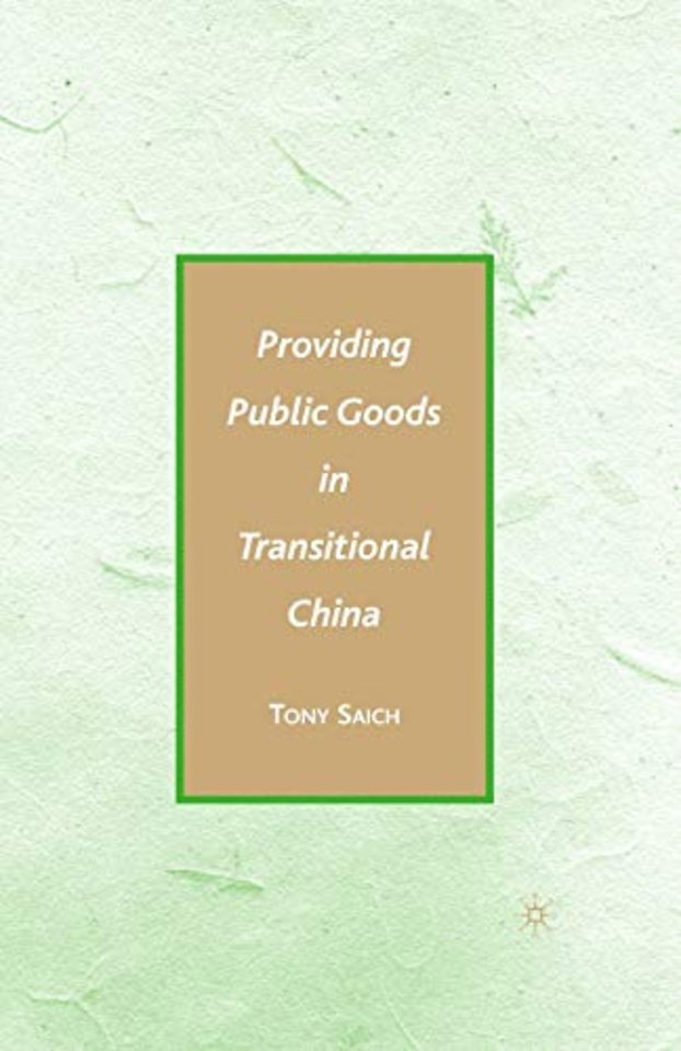 Providing Public Goods in Transitional China