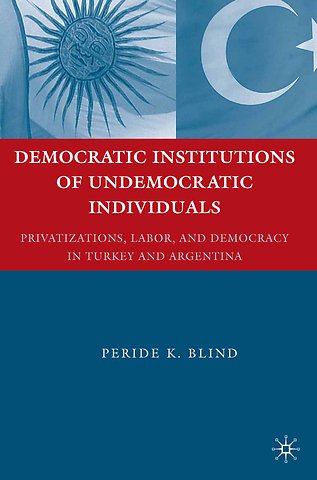 Democratic Institutions of Undemocratic Individuals