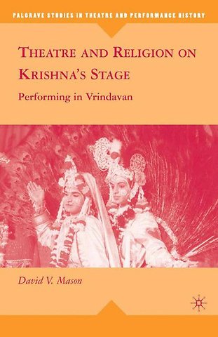 Theatre and Religion on Krishna’s Stage