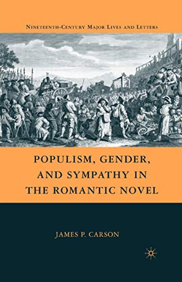 Populism, Gender, and Sympathy in the Romantic Novel