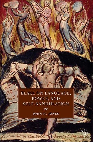 Blake on Language, Power, and Self-Annihilation