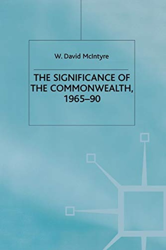 The Significance of the Commonwealth, 1965–90