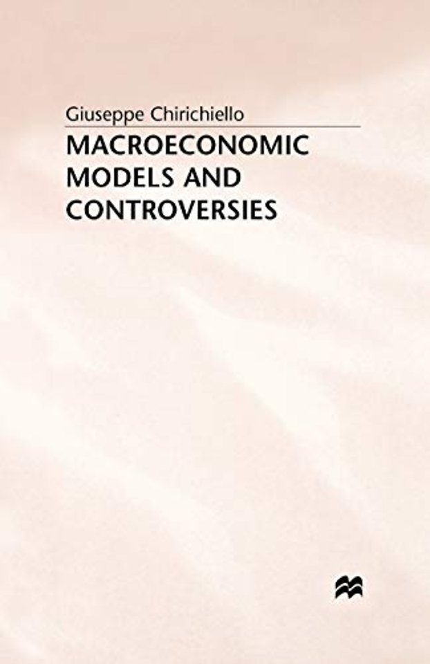 Macroeconomic Models and Controversies
