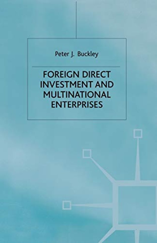 Foreign Direct Investment and Multinational Enterprises