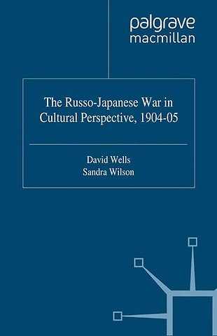 The Russo-Japanese War in Cultural Perspective, 1904–05