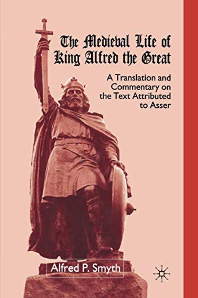 The Medieval Life of King Alfred the Great