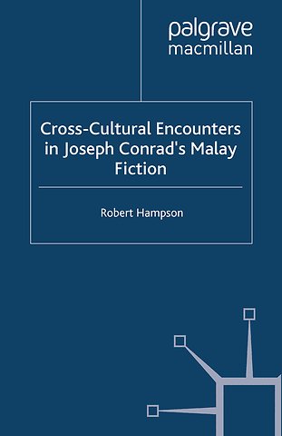 Cross-Cultural Encounters in Joseph Conrad’s Malay Fiction