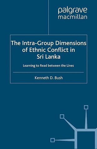 The Intra-Group Dimensions of Ethnic Conflict in Sri Lanka