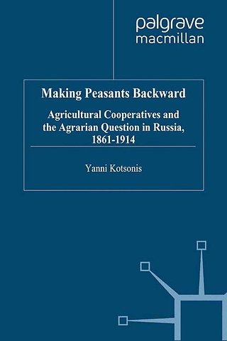 Making Peasants Backward