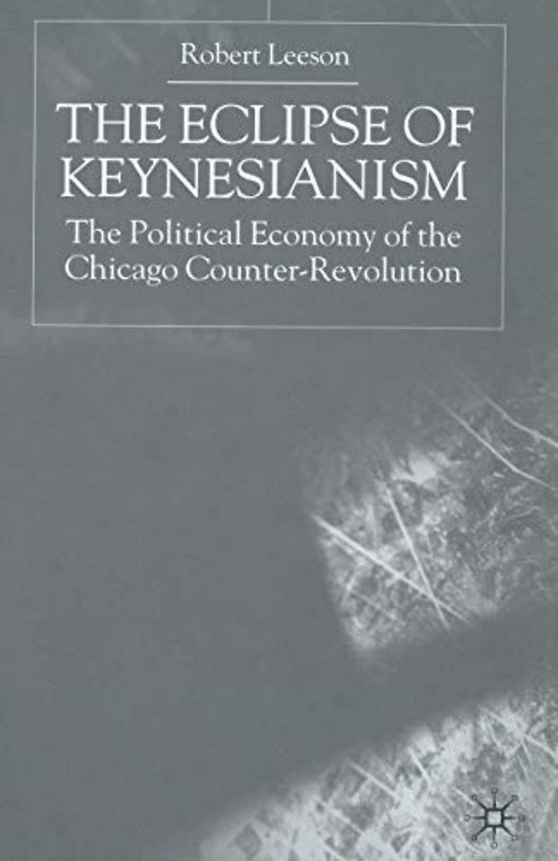 The Eclipse of Keynesianism