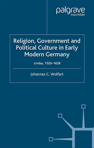 Religion, Government and Political Culture in Early Modern Germany