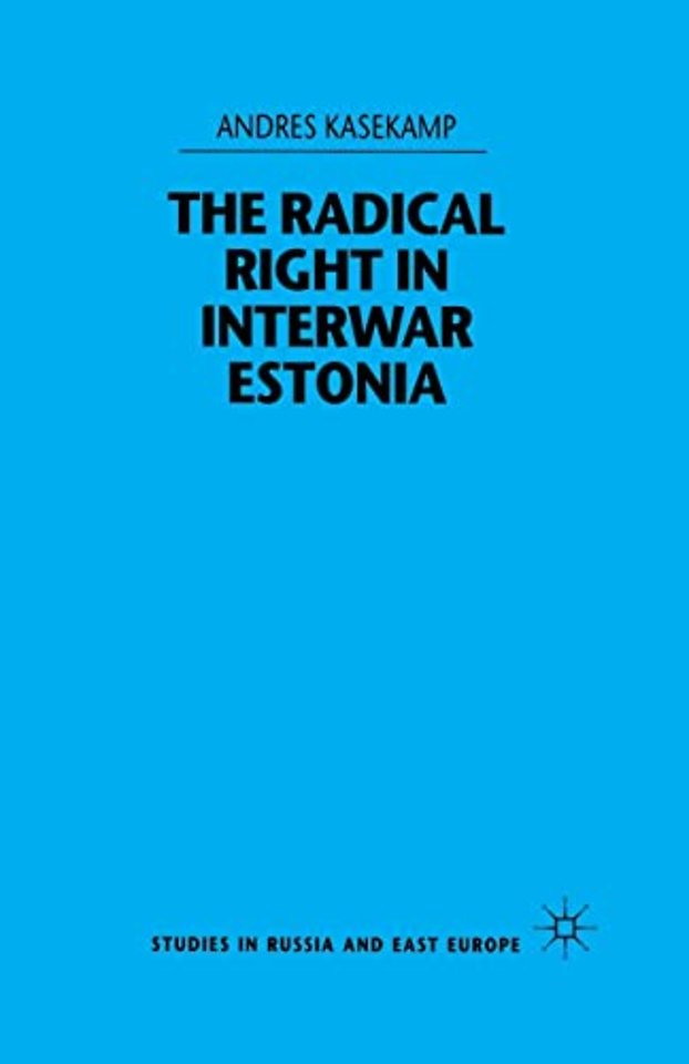 The Radical Right in Interwar Estonia