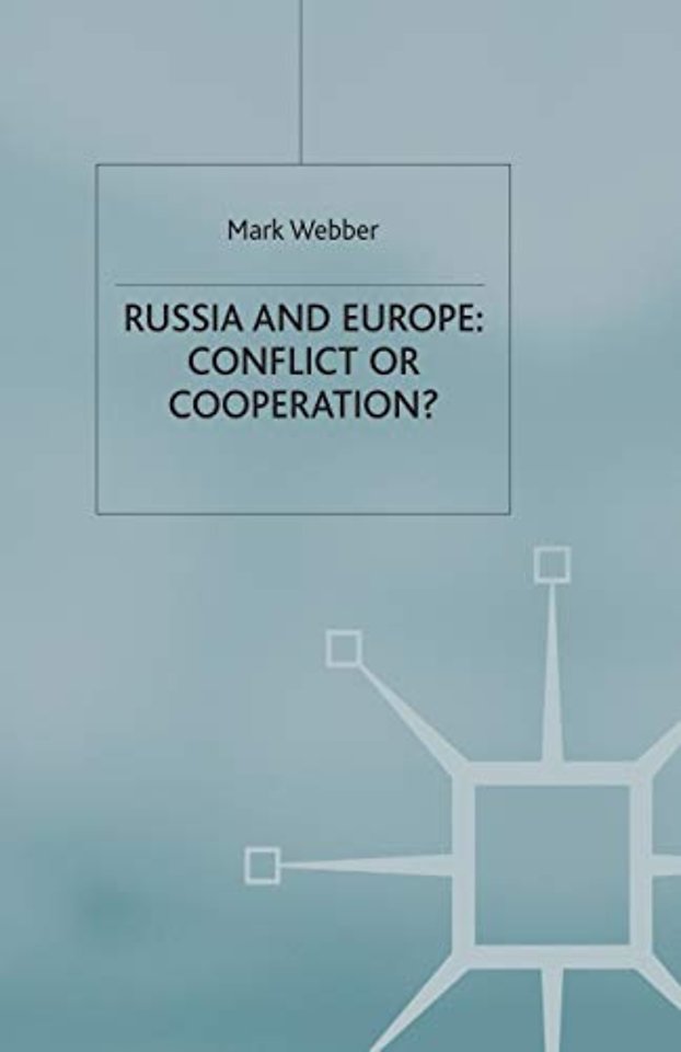 Russia and Europe: Conflict or Cooperation?