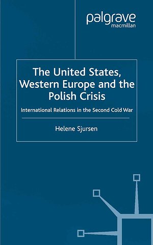 The United States, Western Europe and the Polish Crisis