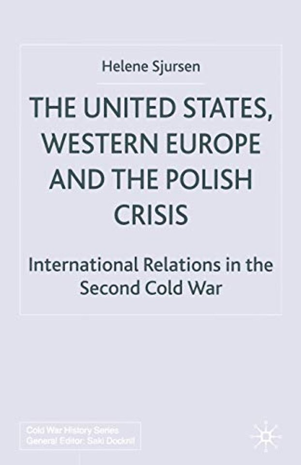 The United States, Western Europe and the Polish Crisis