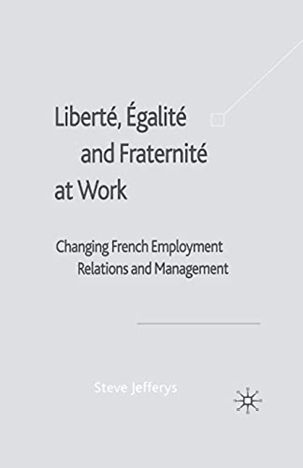 Liberté, Egalité and Fraternité at Work