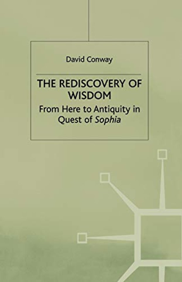 The Rediscovery of Wisdom