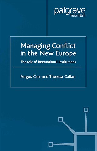 Managing Conflict in the New Europe