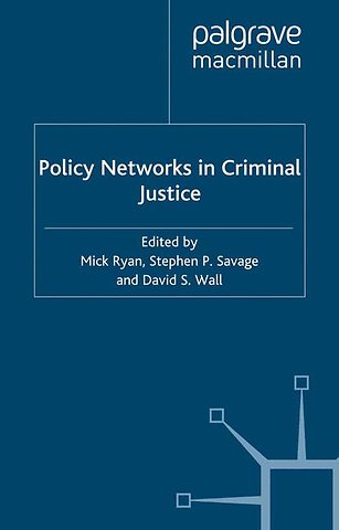Policy Networks in Criminal Justice