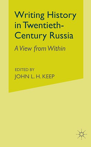 Writing History in Twentieth-Century Russia