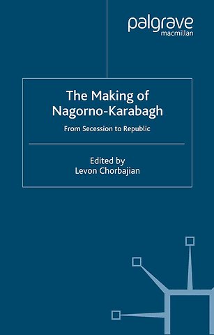 The Making of Nagorno-Karabagh