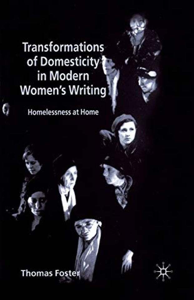Transformations of Domesticity in Modern Women's Writing