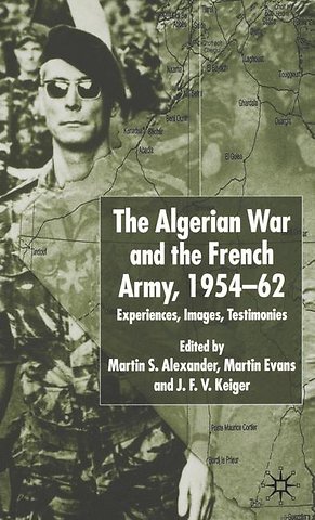 Algerian War and the French Army, 1954-62