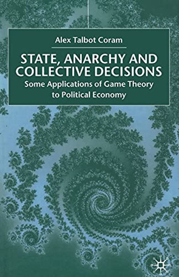 State, Anarchy, Collective Decisions