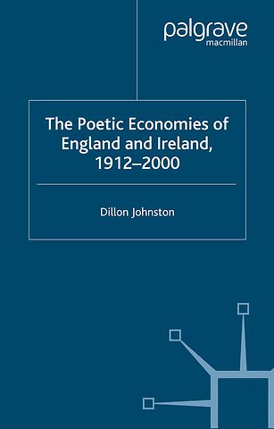 The Poetic Economists of England and Ireland 1912-2000