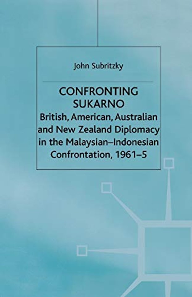Confronting Sukarno