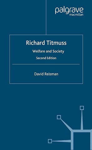 Richard Titmuss; Welfare and Society