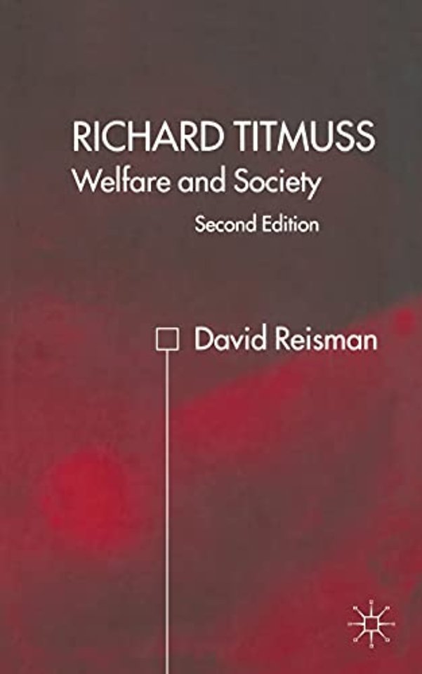 Richard Titmuss; Welfare and Society