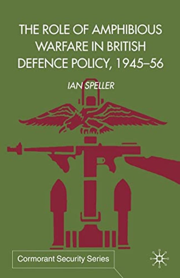 The Role of Amphibious Warfare in British Defense Policy