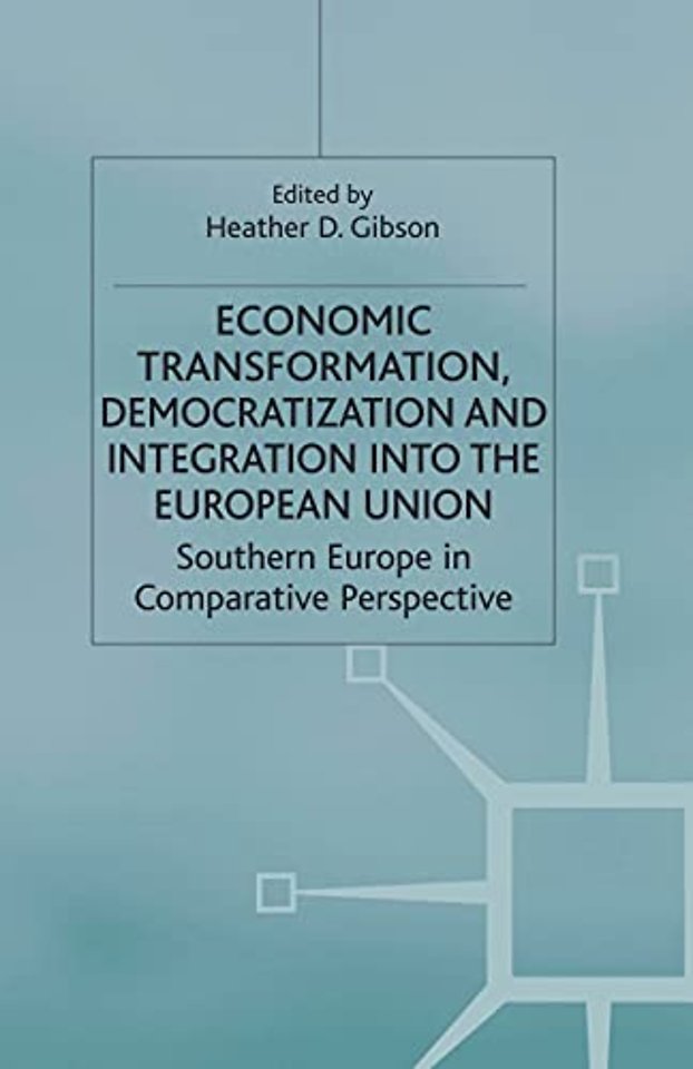 Economic Transformation, Democratization and Integration into the European Union