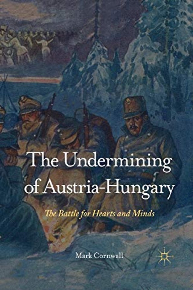 The Undermining of Austria-Hungary