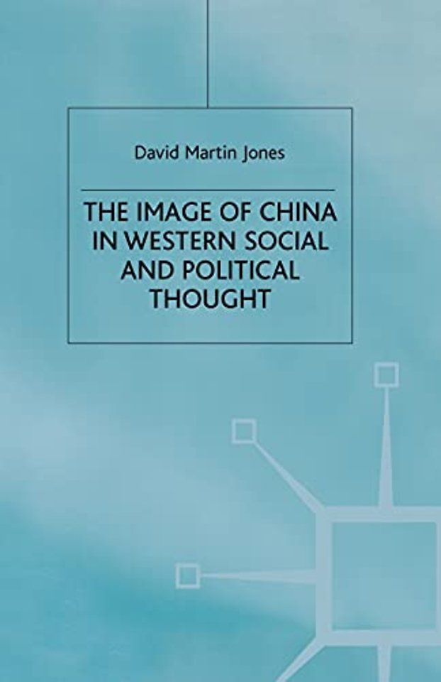 The Image of China in Western Social and Political Thought