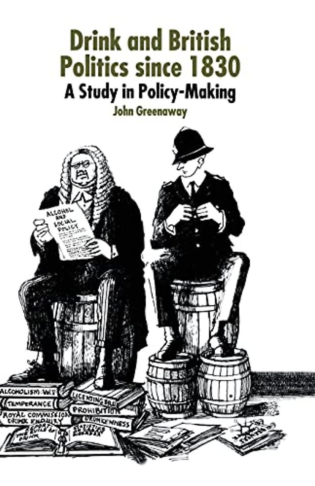 Drink and British Politics Since 1830