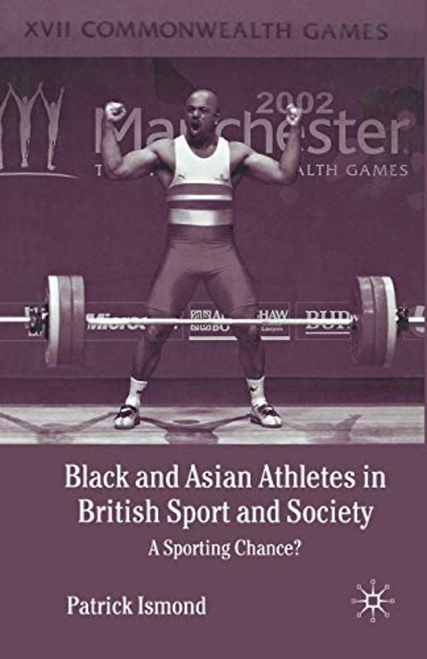 Black and Asian Athletes in British Sport and Society