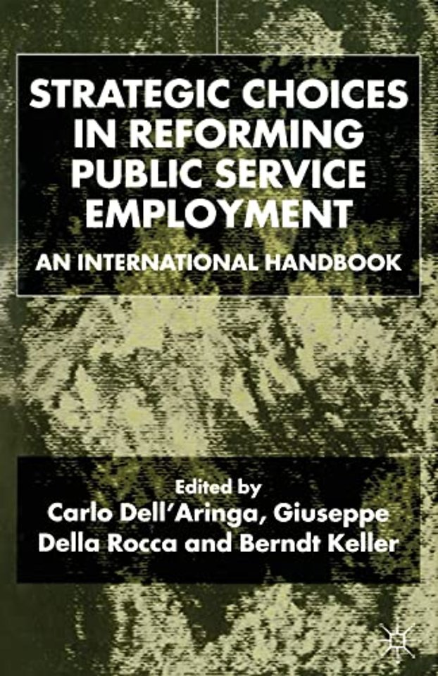 Strategic Choices in Reforming Public Service Employment