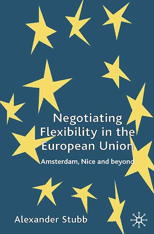 Negotiating Flexibility in the European Union
