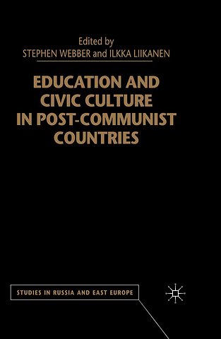Education and Civic Culture in Post-Communist Countries
